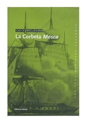 La Corbeta Mosca - Luis Delgado 