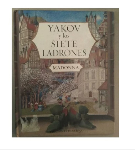 Libro Yakov Y Los Siete Ladrones  - Madonna - Colección!!