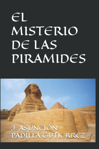 Libro: El Misterio De Las Piramides (secretos Divinos)
