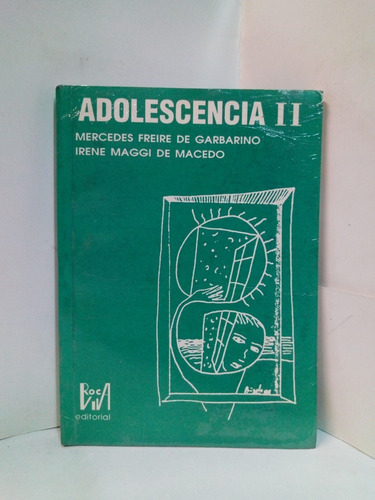 Adolescencia 2 - M. Freire De Garbarino - Maggi De Macedo 