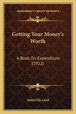 Libro Getting Your Money's Worth: A Book On Expenditure (...