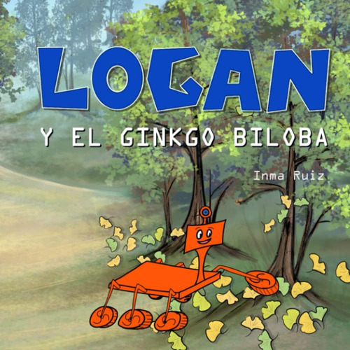 Libro: Logan Y El Ginkgo Biloba (científicos En La Isla) (sp