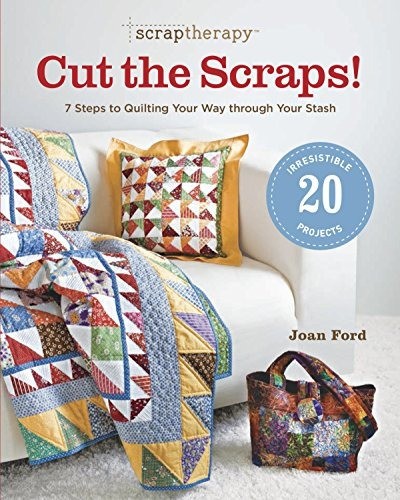 Scraptherapytm Cortar La Sobras 7 Pasos Para Quilting Tu Cam