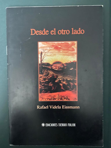 Desde El Otro Lado - Rafael Videla Eissmann