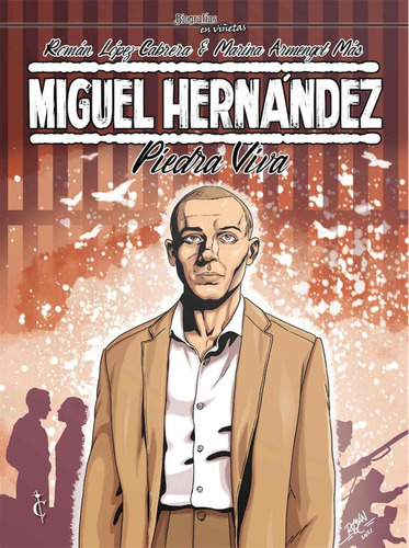 Libro: Miguel Hernández. Piedra Viva. Lopez Cabrera, Roman. 