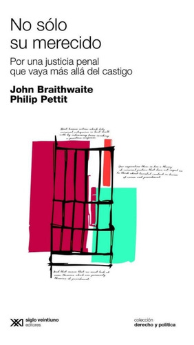 No Solo Su Merecido - Braithwaite / Pettit - Siglo Xxi Libro