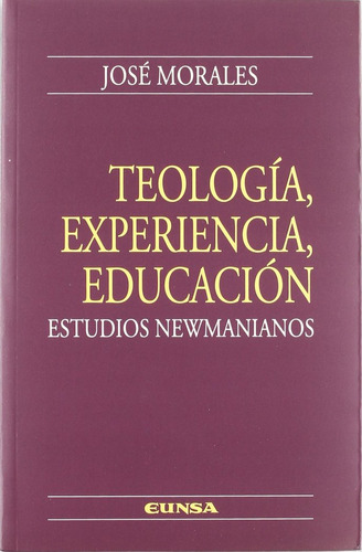 Libro Teologã­a, Experiencia, Educaciã³n