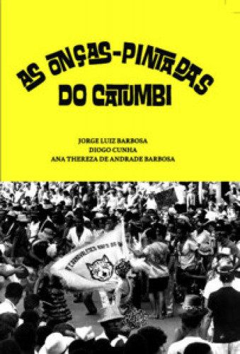 As Onças-pintadas Do Catumbi, De Barbosa Andrade. Editorial Numa Editora, Tapa Mole En Português