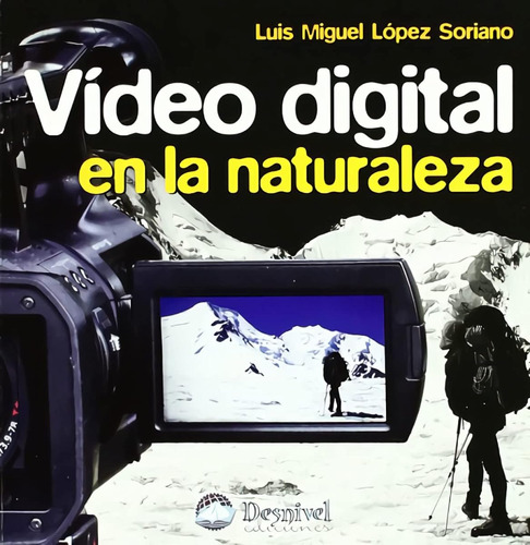 Video Digital En La Naturaleza (sin Coleccion) / Luis Miguel