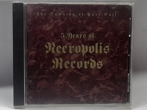 Cd The Dawning Of Pure Evil 5 Years Necropolis Records Intr4