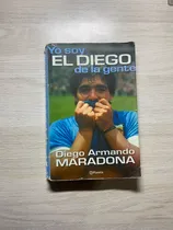 Comprar Yo Soy El Diego De La Gente - Diego Armando Maradona