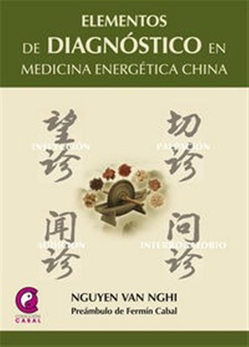 Elementos De Diagnostico En Medicina Energetica China - N...