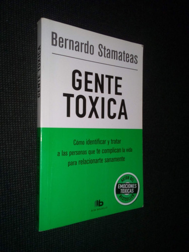 Gente Toxica Bernardo Stamateas