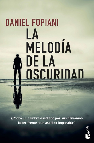 La Melodãâa De La Oscuridad, De Fopiani, Daniel. Editorial Booket, Tapa Blanda En Español