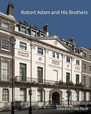 Libro Robert Adam And His Brothers : New Light On Britain...