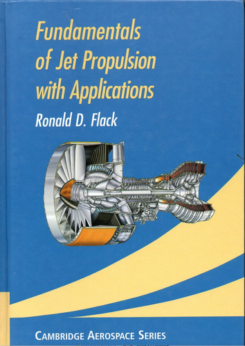 Fundamentals Of Jet Propulsion With Applications 