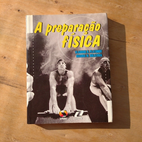 Livro A Preparação Física Ed. Sprint Vladimir N. Platonov