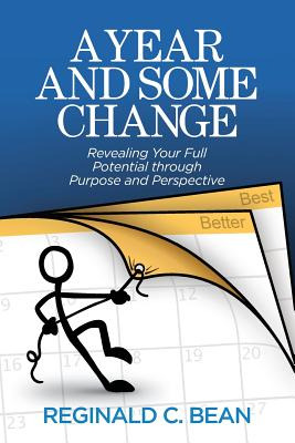 Libro A Year And Some Change: Revealing Your Full Potenti...