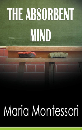 Libro: The Absorbent Mind