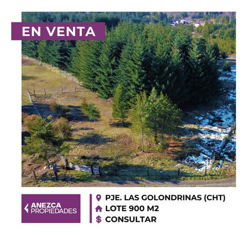 Se Vende Lote 900 M2 - Las Golondrinas - Lago Puelo