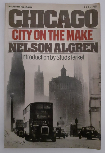 Chicago. City On The Make - Nelson Algren