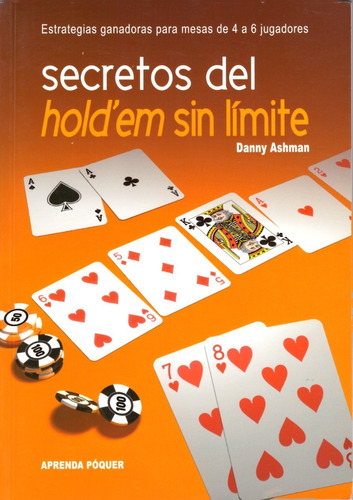Secretos Del Hold'em Sin Límite (póker)- Ashman (como Nuevo)