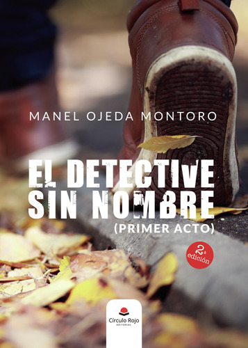 El Detective Sin Nombre (primer Acto)