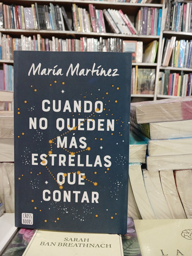 Cuando No Queden Mas Estrellas Que Contar - Maria Martinez