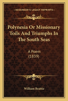 Libro Polynesia Or Missionary Toils And Triumphs In The S...