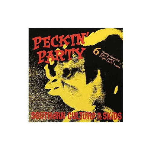 Southern Culture On The Skids Peckinparty Usa Import Cd