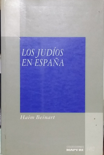Los Judíos En España- Haim Beinart