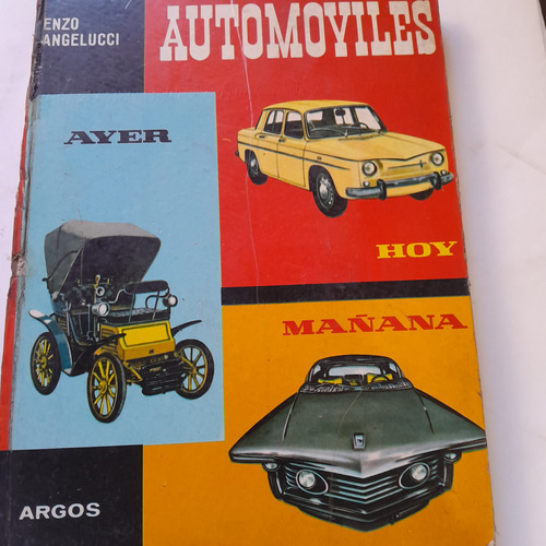 Libro,automóviles,ayer Hoy Mañana ,enzo Angelucci