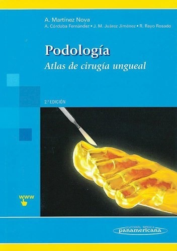 Podología Atlas de Cirugía Ungueal Tapa Blanda Alfonso Martinez Nova