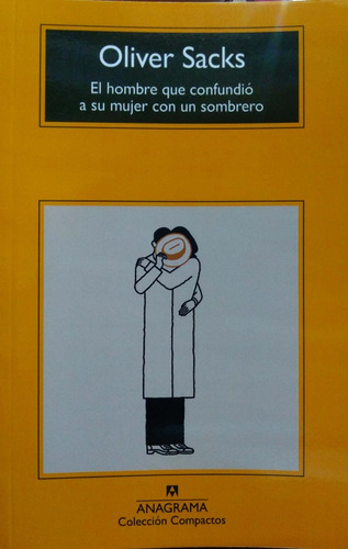 El Hombre Que Confundió A Su Mujer Con Un Sombrero Sacks*