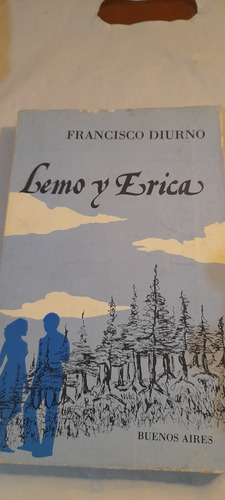 Lemo Y Erica De Francisco Diurno (usado)
