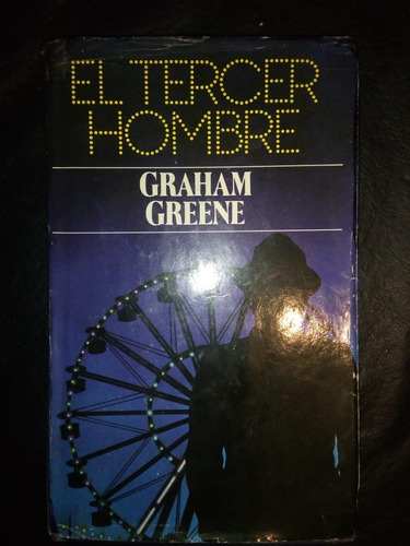 Libro El Tercer Hombre Graham Greene Tapa Dura