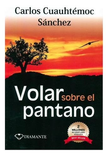 Volar Sobre El Pantano