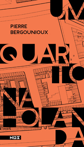 Um quarto na Holanda, de Bergounioux, Pierre. Editorial Editora Nos Ltda, capa mole em português, 2016