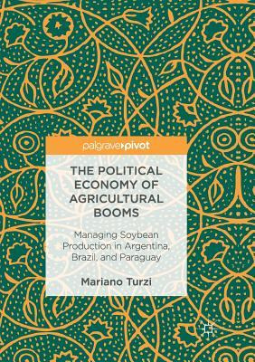 Libro The Political Economy Of Agricultural Booms : Manag...