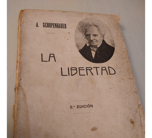 Libro La Libertad Arturo Schopenhauer - Ed Tognolini (Usado)