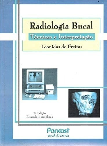 Radiologia Bucal Técnicas E Interpretação