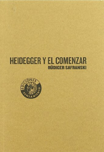 Libro Heidegger Y El Comenzar De Safranski Rüdiger