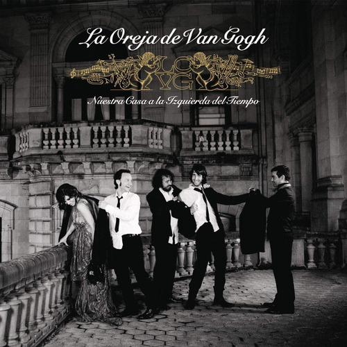 La Oreja De Van Gogh  Nuestra Casa A La Izquierda Del Tiempo