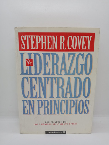 El Liderazgo Centrado En Principios - Stephen R. Covey 