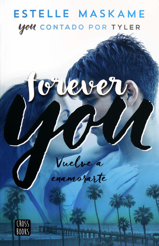 Forever You / Vuelve A Enamorarte Nuevo