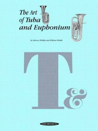The Art Of Tuba And Euphonium Playing - Harvey P (importado)