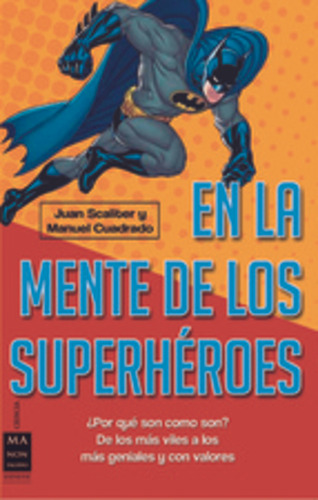 En La Mente De Los Superheroes - Scaliter, Juan