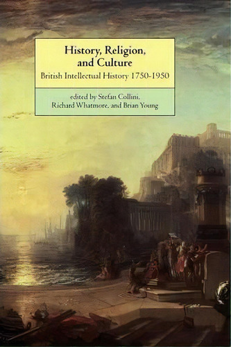 History, Religion, And Culture, De Stefan Collini. Editorial Cambridge University Press, Tapa Blanda En Inglés