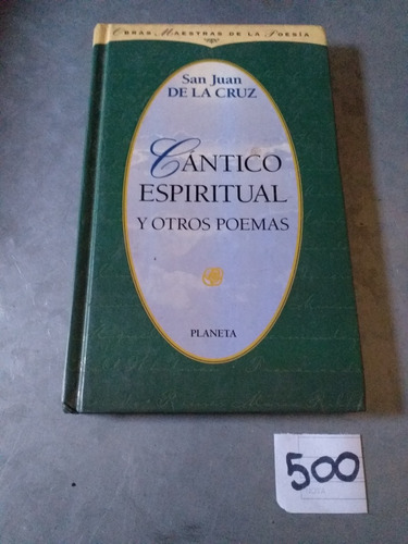 San Juan De La Cruz / Cántico Espiritual Y Otros Poemas