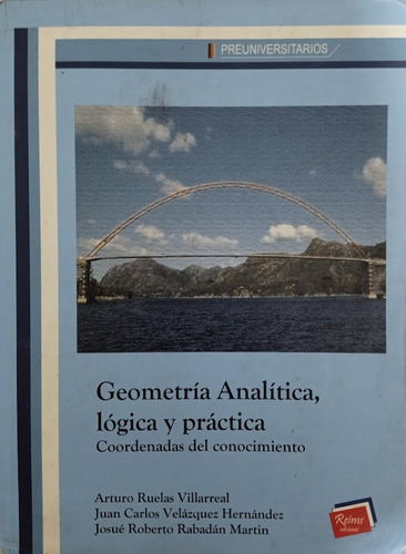 Geometría Analítica, Lógica Y Práctica